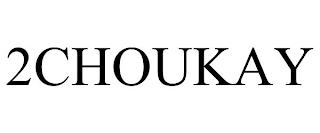 2CHOUKAY