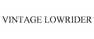 VINTAGE LOWRIDER