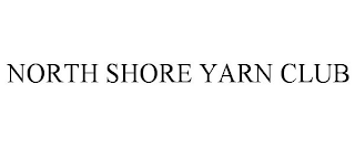 NORTH SHORE YARN CLUB