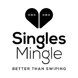 SINGLES MINGLE BETTER THAN SWIPING