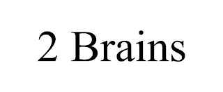 2 BRAINS