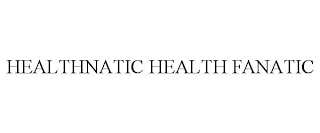 HEALTHNATIC HEALTH FANATIC