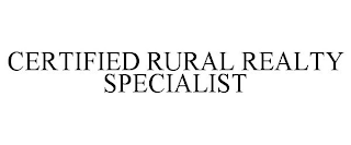 CERTIFIED RURAL REALTY SPECIALIST