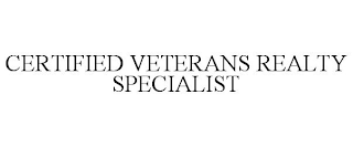 CERTIFIED VETERANS REALTY SPECIALIST