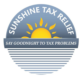 SUNSHINE TAX RELIEF SAY GOODNIGHT TO TAX PROBLEMS