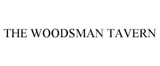 THE WOODSMAN TAVERN