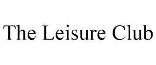 THE LEISURE CLUB