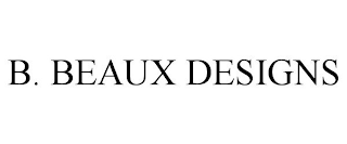 B. BEAUX DESIGNS