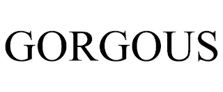 GORGOUS