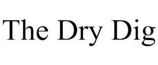 THE DRY DIG