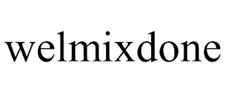 WELMIXDONE