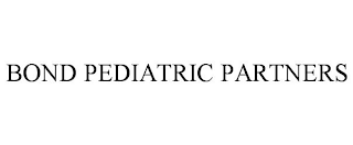 BOND PEDIATRIC PARTNERS