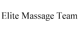 ELITE MASSAGE TEAM