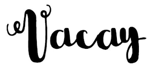 VACAY