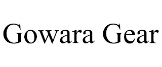 GOWARA GEAR