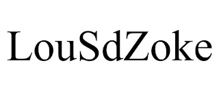 LOUSDZOKE