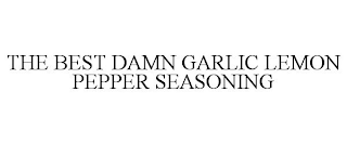 THE BEST DAMN GARLIC LEMON PEPPER SEASONING