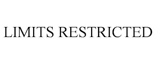 LIMITS RESTRICTED