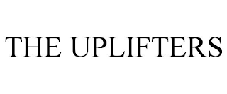 THE UPLIFTERS