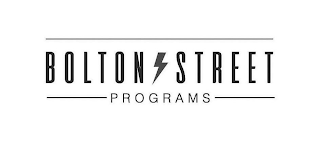 BOLTON STREET PROGRAMS