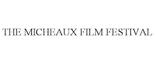 THE MICHEAUX FILM FESTIVAL