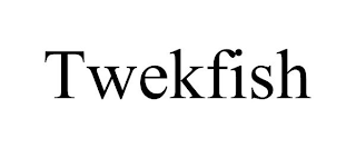 TWEKFISH