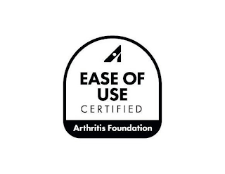 A EASE OF USE CERTIFIED ARTHRITIS FOUNDATION