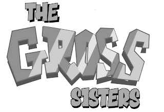 THE GROSS SISTERS