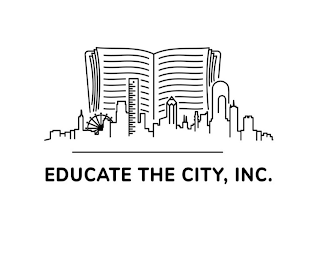 EDUCATE THE CITY, INC.