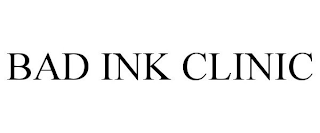 BAD INK CLINIC