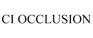 CI (CENTRALIZED IDEAL) OCCLUSION