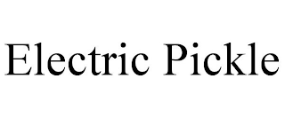 ELECTRIC PICKLE