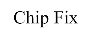 CHIP FIX