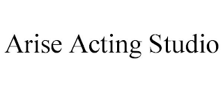 ARISE ACTING STUDIO