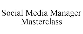 SOCIAL MEDIA MANAGER MASTERCLASS