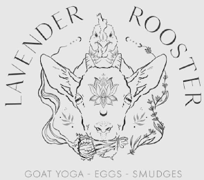 LAVENDER ROOSTER GOAT YOGA - EGGS - SMUDGES