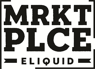 MRKT PLCE ELIQUID