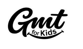 GMT FOR KIDS