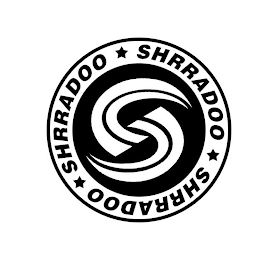 SHRRADOO SHRRADOO SHRRADOO