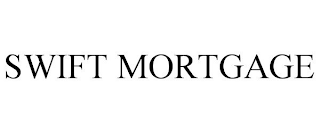 SWIFT MORTGAGE