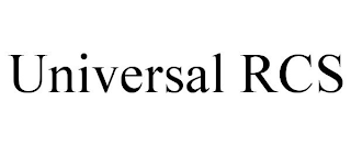 UNIVERSAL RCS