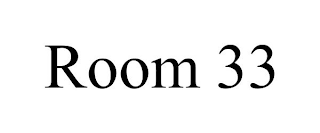 ROOM 33