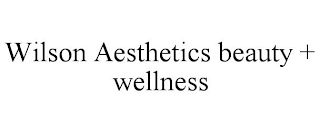 WILSON AESTHETICS BEAUTY + WELLNESS