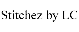 STITCHEZ BY LC
