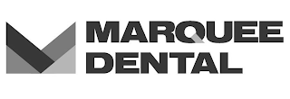 MARQUEE DENTAL