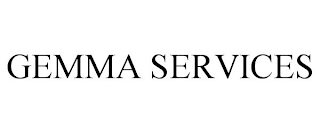 GEMMA SERVICES