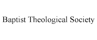 BAPTIST THEOLOGICAL SOCIETY