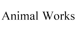 ANIMAL WORKS