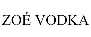 ZOÉ VODKA