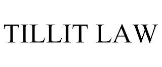 TILLIT LAW